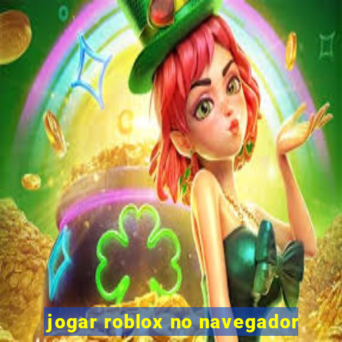 jogar roblox no navegador